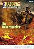Image de Maddrax - Folge 372: Die Vulkantaucher