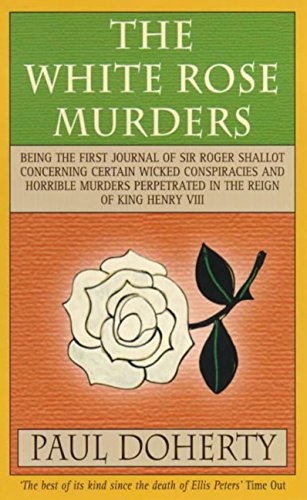 The White Rose Murders (Tudor Mysteries, Book 1): A gripping Tudor murder mystery (English Edition) The White Rose Murders (Tudor Mysteries, Book 1): A gripping Tudor murder mystery (English Edition)