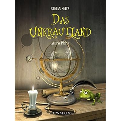 Das Unkrautland - Bilderbuch: Anuras Pforte Das Unkrautland - Bilderbuch: Anuras Pforte