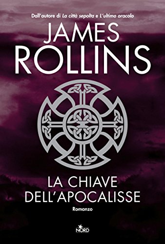 Download La chiave dell'apocalisse: Un'avventura della Sigma Force Download La chiave dell'apocalisse: Un'avventura della Sigma Force