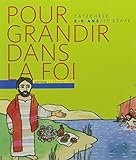 Pour grandir dans la foi : Parcours de cathéchisme, 1re étape