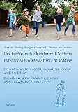 Image de Der Luftikurs für Kinder mit Asthma: Ein fröhliches Lern- und Lesebuch für Kinder und ihre Eltern