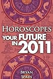 Image de Horoscopes - Your Future In 2011 (English Edition)