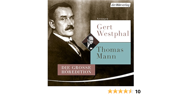 Gert Westphal Liest Thomas Mann Horbuch Download Amazon De Thomas Mann Gert Westphal Der Horverlag Audible Audiobooks
