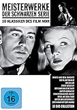  Meisterwerke der Schwarzen Serie - 10 Klassiker des Film Noir [10 DVDs]