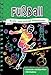 Kratzbuch: Fußball: Kratz- und Kritzel- Abenteuer by 