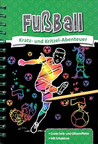 Kratzbuch: Fußball: Kratz- und Kritzel- Abenteuer