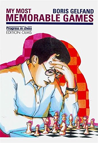 Download MY MOST MEMORABLE GAMES (Progress in Chess)