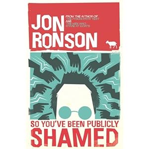 So You've Been Publicly Shamed Livre en Ligne So You've Been Publicly Shamed Livre en Ligne - Telecharger Ebook