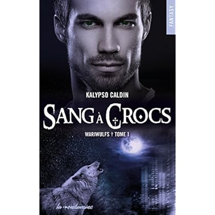 Wariwulfs - tome 1 Sang à crocs