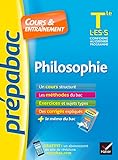 Philosophie Tle L, ES, S - Prépabac Cours & entraînement: cours, méthodes et exercices de type bac (terminale)