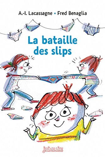 La bataille des slips (J'aime lire) (French Edition)