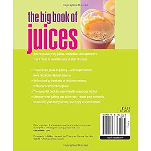 The Big Book of Juices: More Than 400 Natural Blends for Health and Vitality Every Da