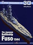 The Japanese Battleship Fuso (Super Drawings in 3D, Band 16048) by 