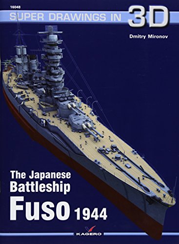 The Japanese Battleship Fuso (Super Drawings in 3D, Band 16048)