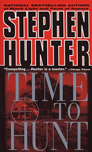 Time to Hunt (Bob Lee Swagger Novels Book 3) (English Edition) livre