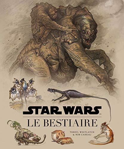 Télécharger Star Wars : Le Bestiaire Livre PDF Gratuit
