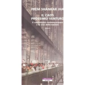 Il caos prossimo venturo