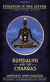 Image de Kundalini & the Chakras: Evolution in this Lifetime: A Practical Manual - Evolution in Thi