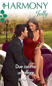 Shirley Jump - Due cuori e un affare (2017)