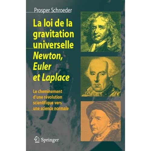 La loi de la gravitation universelle. : Newton, Euler et Laplace