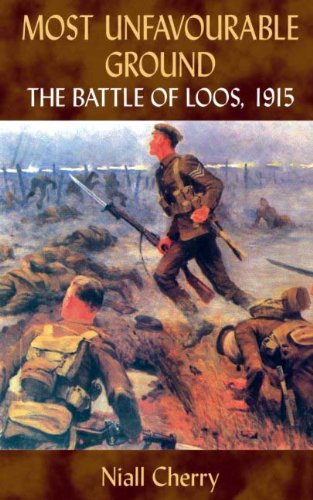 Download Most Unfavourable Ground: The Battle of Loos, 1915 Download Most Unfavourable Ground: The Battle of Loos, 1915