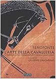 Image de L'arte della cavalleria. Il manuale del comandante della cavalleria. Testo greco a fronte