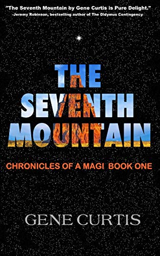 The Seventh Mountain (Chronicles of a Magi Book 1) (English Edition)