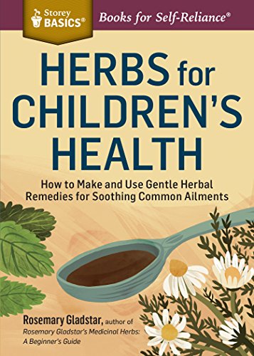 Download Herbs for Children's Health (Storey Basics) Download Herbs for Children's Health (Storey Basics)