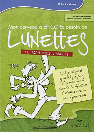 couverture de : Mon cerveau a encore besoin de lunettes , le TDAH chez l'...