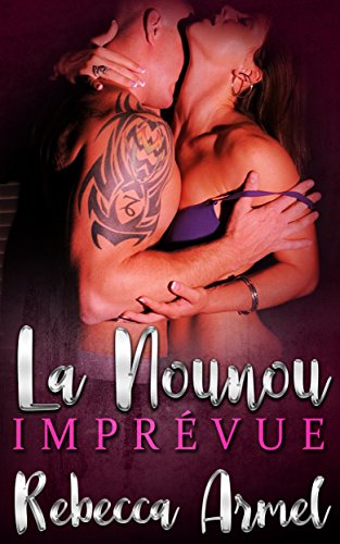 La Nounou Imprévue: Une Romance de milliardaire gratuit