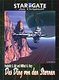 Image de STAR GATE 026 Buchausgabe: Das Ding von den Sternen (STAR GATE - das Original)