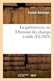 Image de La gastronomie, ou L'homme des champs à table , (Éd.1803)