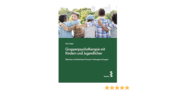 Gruppenpsychotherapie Mit Kindern Und Jugendlichen Stationare Und Teilstationare Therapie In Heterogenen Gruppen Amazon De Karin Zajec Bucher Gruppenpsychotherapie Mit Kindern Und Jugendlichen Stationare Und Teilstationare Therapie In Heterogenen Gruppen Amazon De Karin Zajec Bucher
