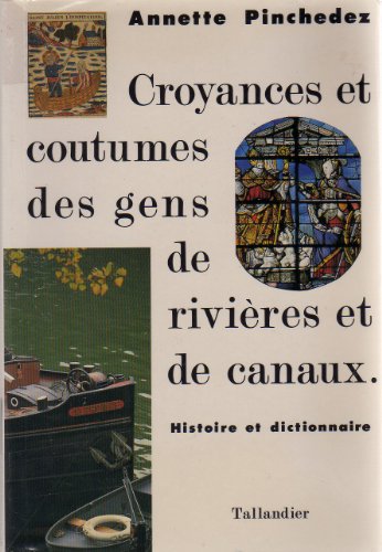 couverture de : Croyances et coutumes des gens de rivi&egrave;res et de canaux
