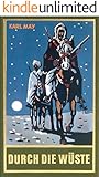 Durch die Wüste: Reiseerzählung, Band 1 der Gesammelten Werke (Karl Mays Gesammelte Werke)
