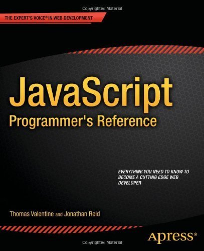JavaScript Programmer's Reference 1st edition by Valentine, Thomas, Reid, Jonathan (2013) Taschenbuch