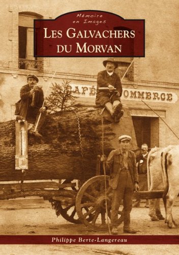 Les  Galvachers du Morvan