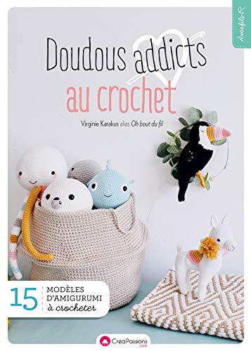 Télécharger Doudous addicts au crochet Livre PDF Gratuit