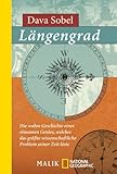 Längengrad: Die wahre Geschichte eines einsamen Genies, welches das größte wissenschaftliche Problem seiner Zeit löste