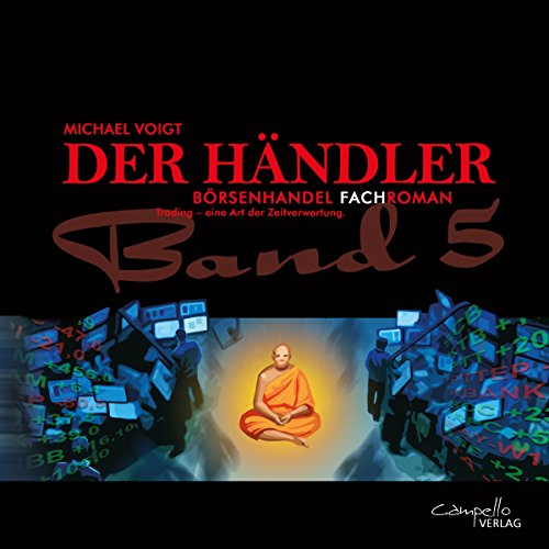 Trading ist eine andere Art der Zeitverwertung (Der Händler 5)