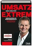 Image de Umsatz extrem: Verkaufen im Grenzbereich. 10 radikale Prinzipien