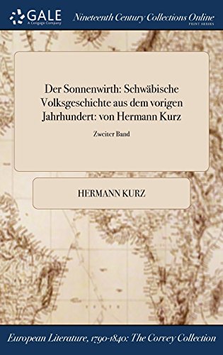 Preisvergleich Produktbild Der Sonnenwirth: Schwabische Volksgeschichte Aus Dem Vorigen Jahrhundert: Von Hermann Kurz; Zweiter Band
