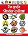 Das große Kinderlexikon: Mit über 2000 Abbildungen by 