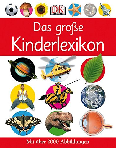 Das große Kinderlexikon: Mit über 2000 Abbildungen