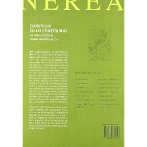 Construir en Lo Construido: La Arquitectura Como Modificacion