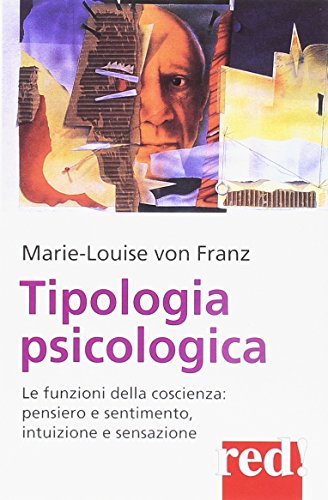 Tipologia psicologica. Le funzioni della coscienza: pensiero e sentimento, intuizione e sensazione Tipologia psicologica. Le funzioni della coscienza: pensiero e sentimento, intuizione e sensazione