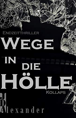 Wege in die Hölle: Kollaps