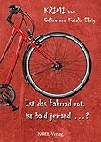 Cover zum Buch Ist das Fahrrad rot, ist bald jemand ...