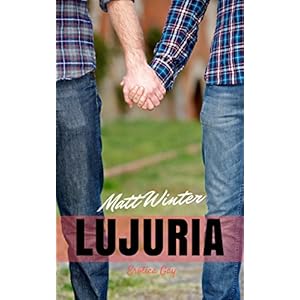 Lujuria (Serie Entre Hombres Casados nº 2)